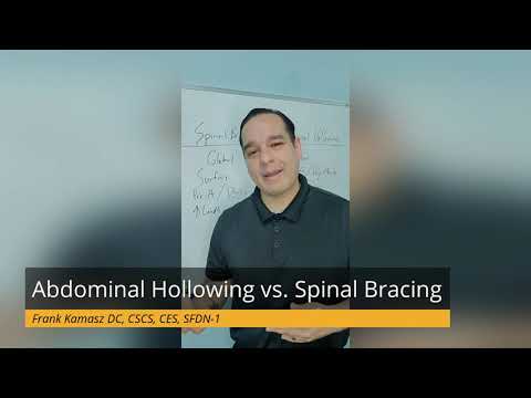Abdominal Hollowing vs. Spinal Bracing