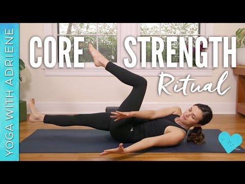 Core Strength Ritual – Yoga With Adriene