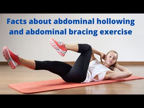 Facts about abdominal hollowing and abdominal bracing exercise