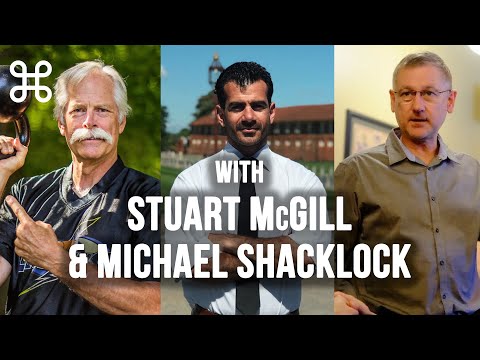 Fusing Biomechanics and Neurodynamics with Stuart McGill PhD and Michael Shacklock PhD