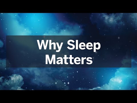 Why Sleep Matters